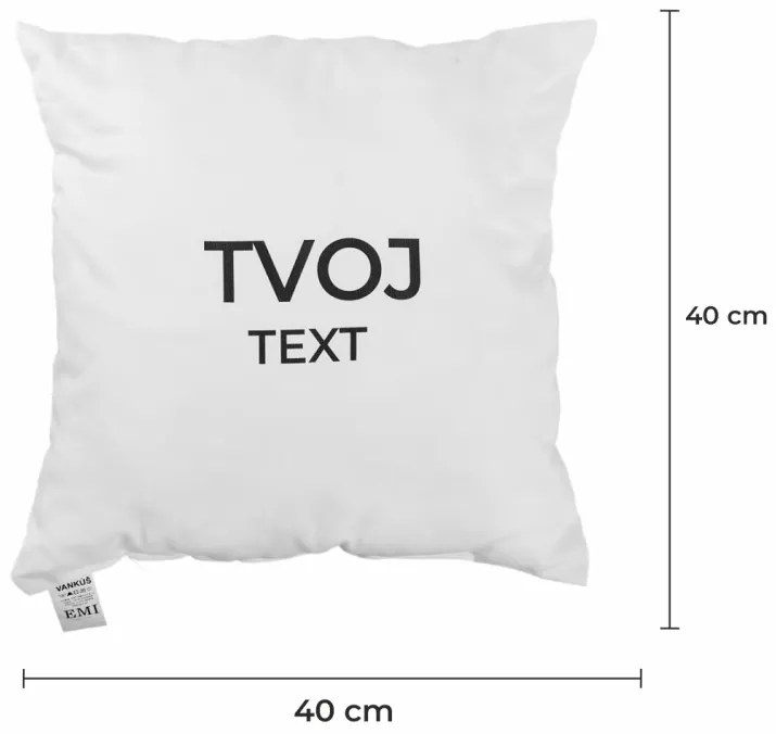 Vankúš s vlastným textom 40x40 cm EMI