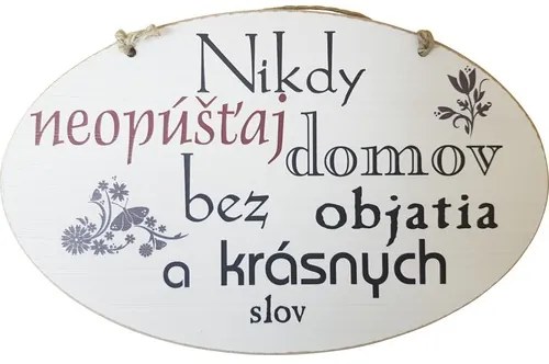 Dekorácia na stenu "Nikdy neopúšťaj domov ..."