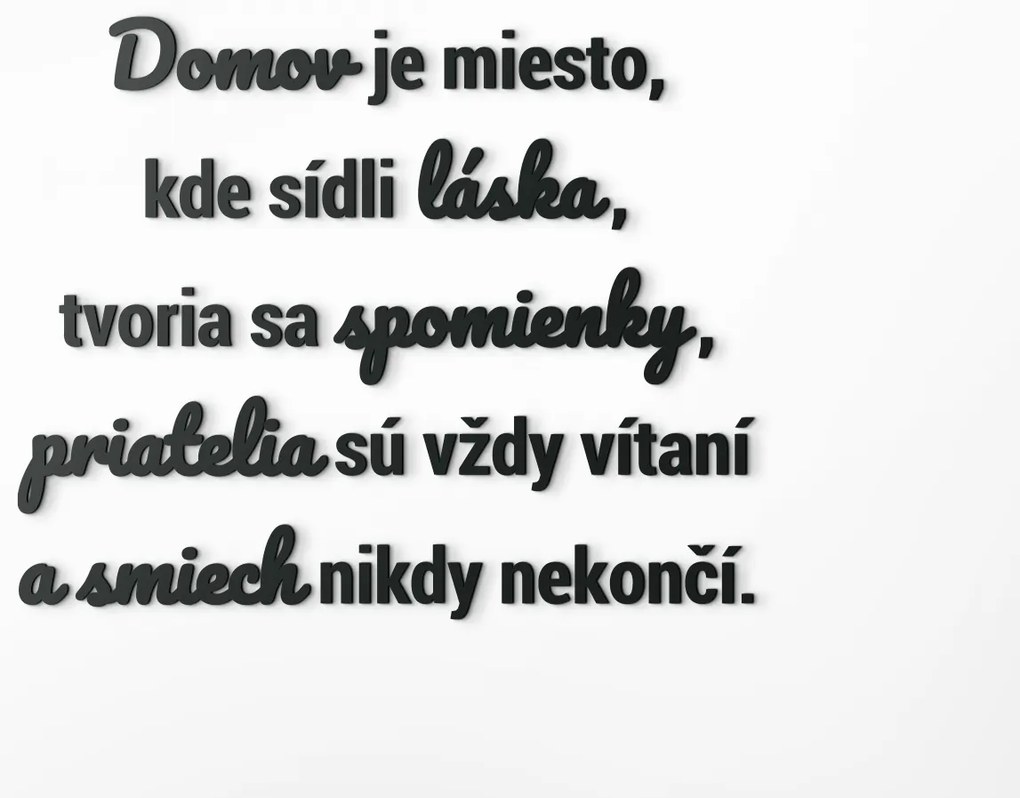 drevko Drevený citát Domov je miesto, kde sídli láska Rozmer obrazu: 49,5 x 60,5 cm, Farba dekorácie: Čierna