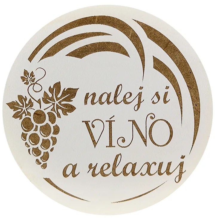 AMADEA Drevený podtácok okrúhly Víno text "nalej si víno a relaxuj", priemer 10,5 cm, český výrobok