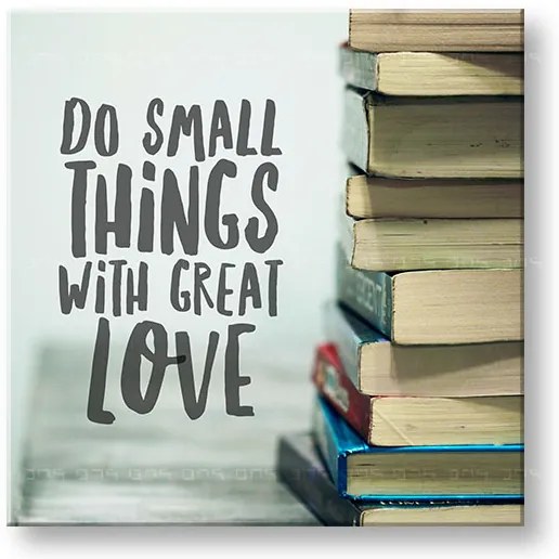 Motivačný obraz na stenu Do small things_002 | rôzne rozmery