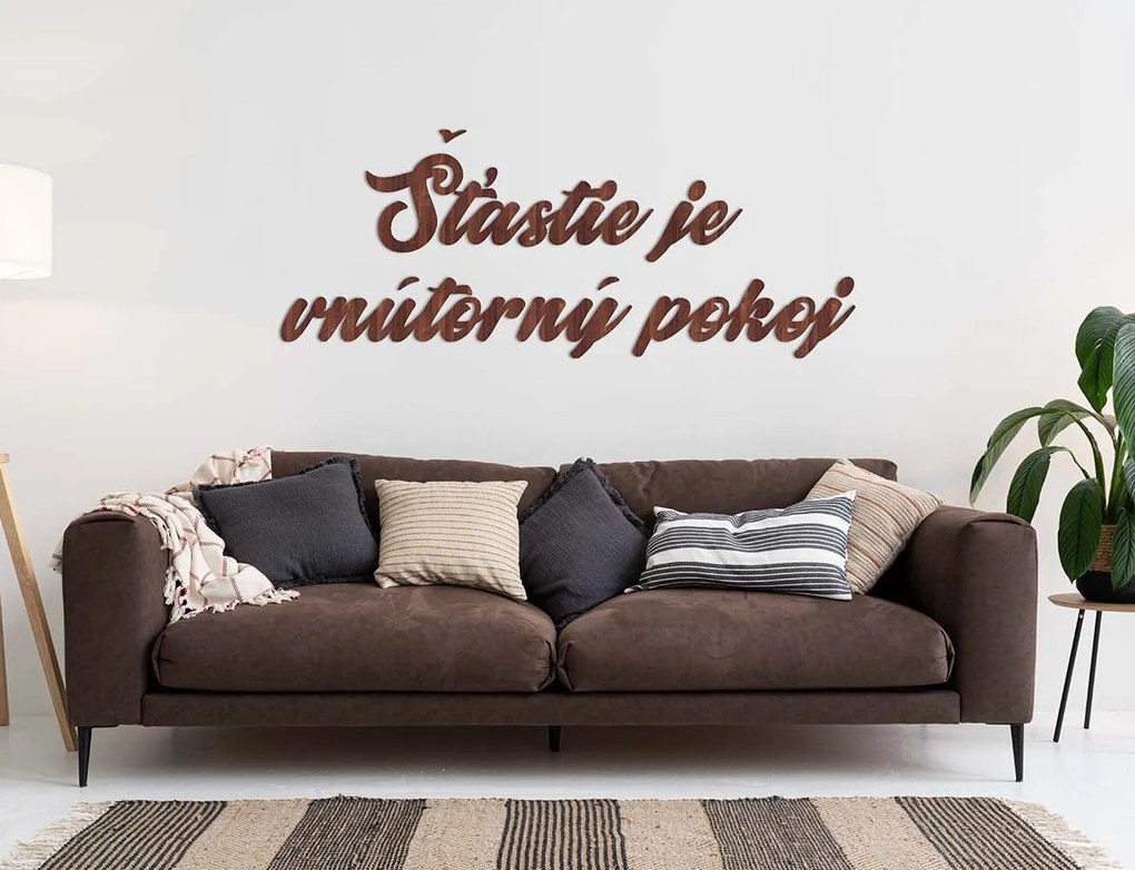 Drevený nápis - Šťastie je vnútorný pokoj - Orech