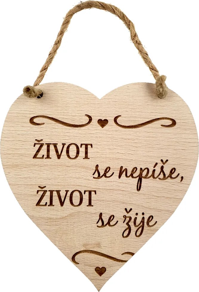 AMADEA Drevené srdce s textom Život sa nepíše, život sa žije, masívne drevo, 16 x 15 cm