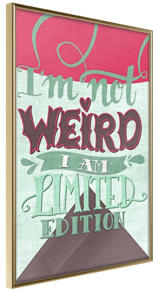 Artgeist Plagát - I'm Not Weird [Poster] Veľkosť: 20x30, Verzia: Čierny rám s passe-partout