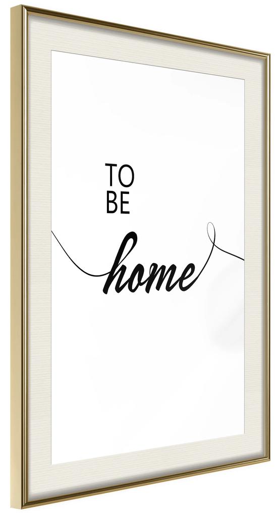 Artgeist Plagát - To Be Home [Poster] Veľkosť: 40x60, Verzia: Čierny rám s passe-partout