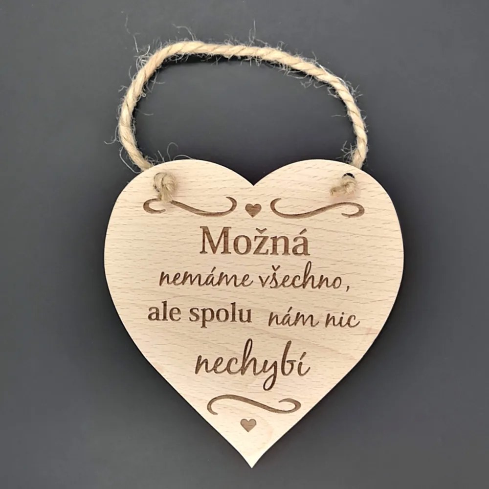 AMADEA Drevené srdce s textom Možno nemáme všetko..., masívne drevo, 16 x 15 cm