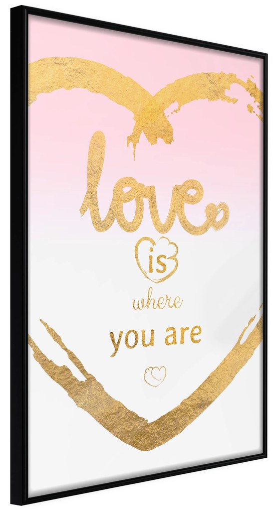 Artgeist Plagát - Love Is Where You Are [Poster] Veľkosť: 40x60, Verzia: Zlatý rám