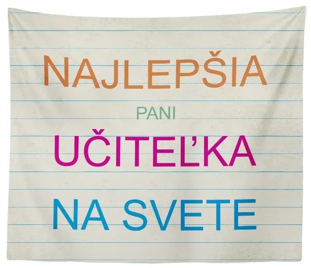 Sablio Deka Najlepšia pani učiteľka na svete: 150x120 cm