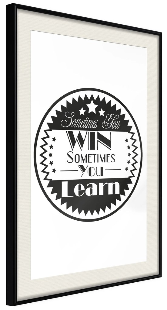 Artgeist Plagát - Sometimes You Win Sometimes You Learn [Poster] Veľkosť: 20x30, Verzia: Zlatý rám