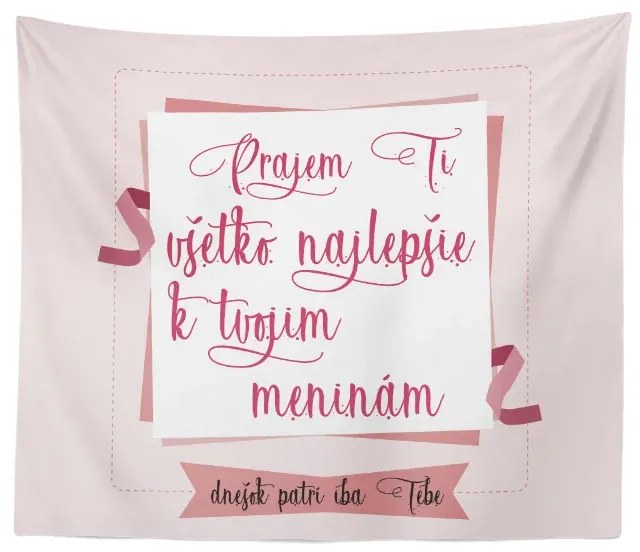 Sablio Deka Prajem ti všetko najlepšie k tvojim meninám: 150x120 cm