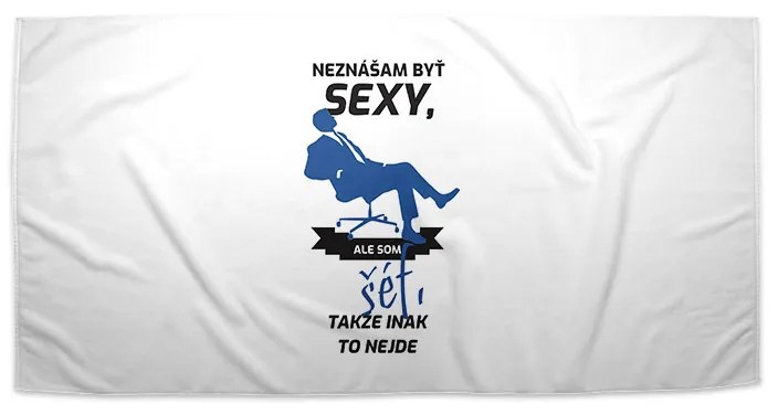 Sablio Uterák Neznášam byť sexy, ale som šéf - 70x140 cm