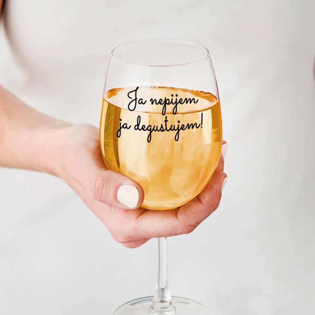 Ahome Číry pohár na víno Nepijem degustujem