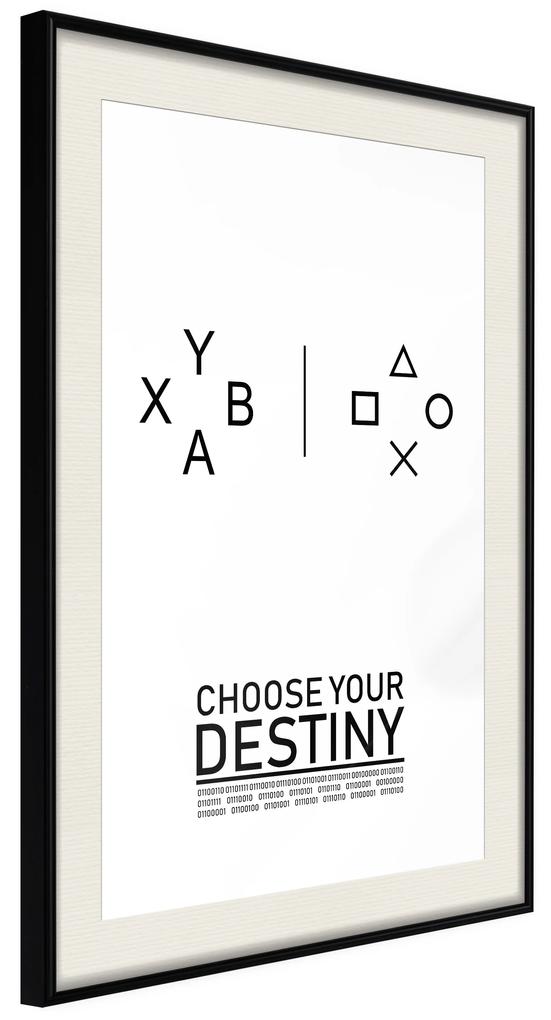 Artgeist Plagát - Choose Your Destiny [Poster] Veľkosť: 30x45, Verzia: Čierny rám s passe-partout