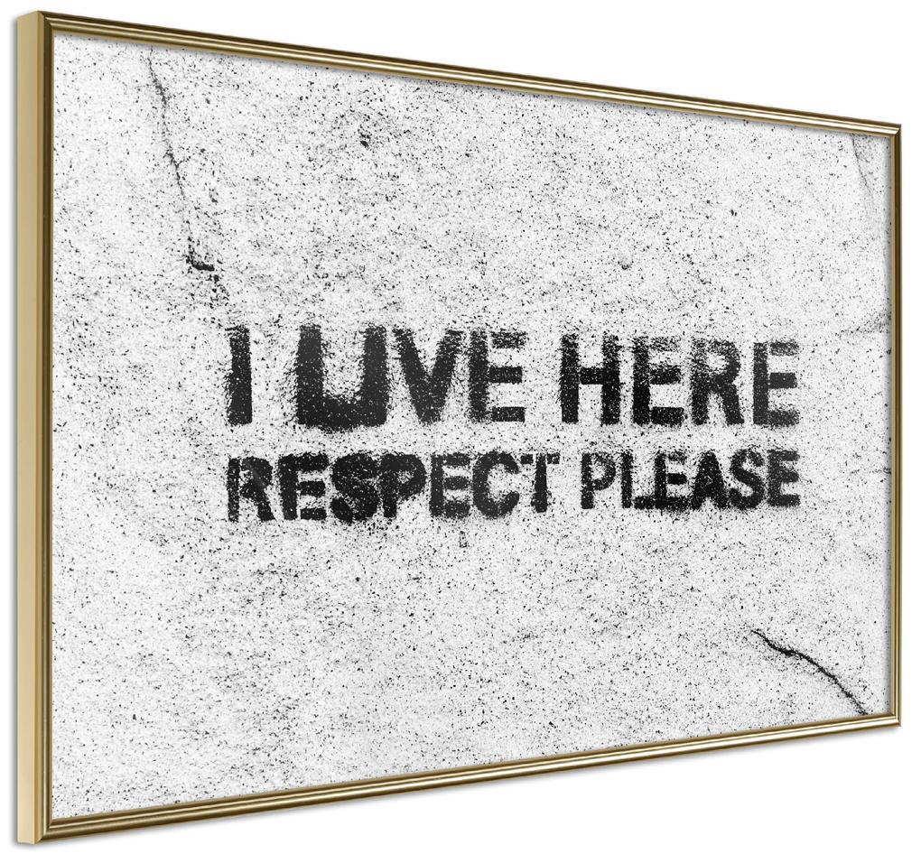 Artgeist Plagát - I Live Here, Respect Please [Poster] Veľkosť: 90x60, Verzia: Zlatý rám