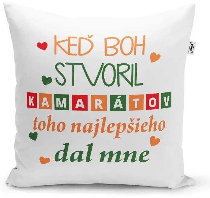 Sablio Vankúš Keď Boh stvoril kamarátov: 40x40 cm