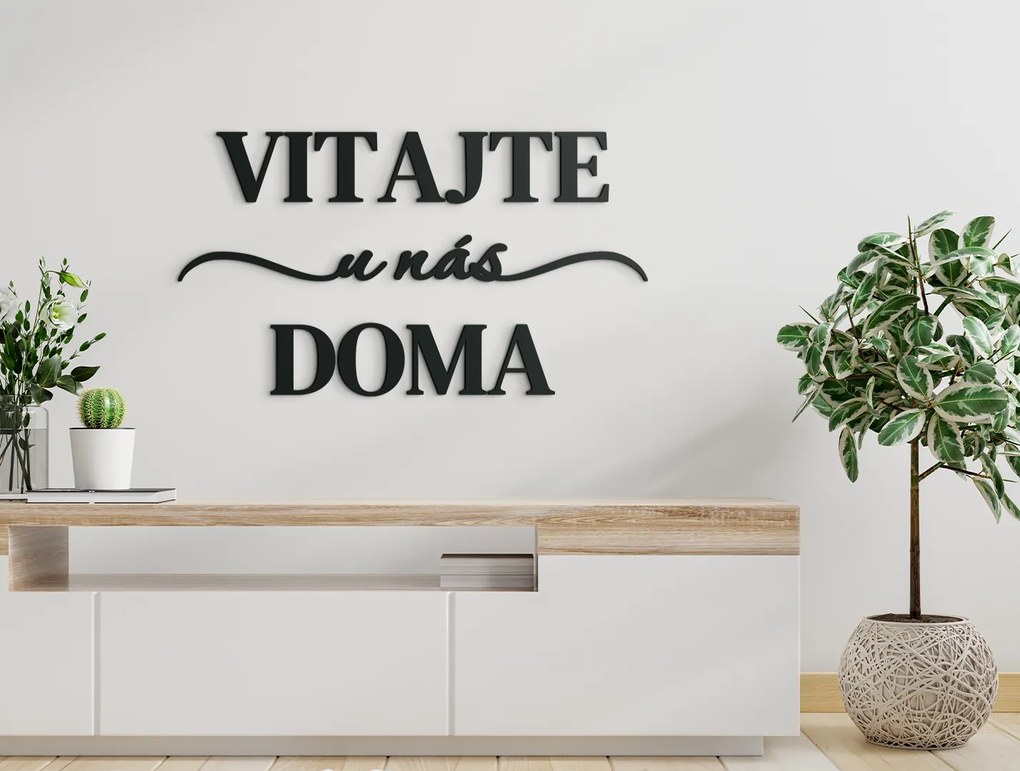 drevko Nápis Vitajte u nás doma Rozmer obrazu: 34 x 60,5 cm, Farba dekorácie: Čierna