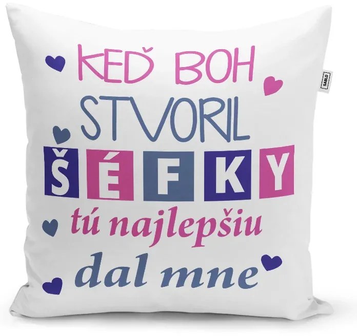 Sablio Vankúš Keď Boh stvoril šéfky: 40x40 cm