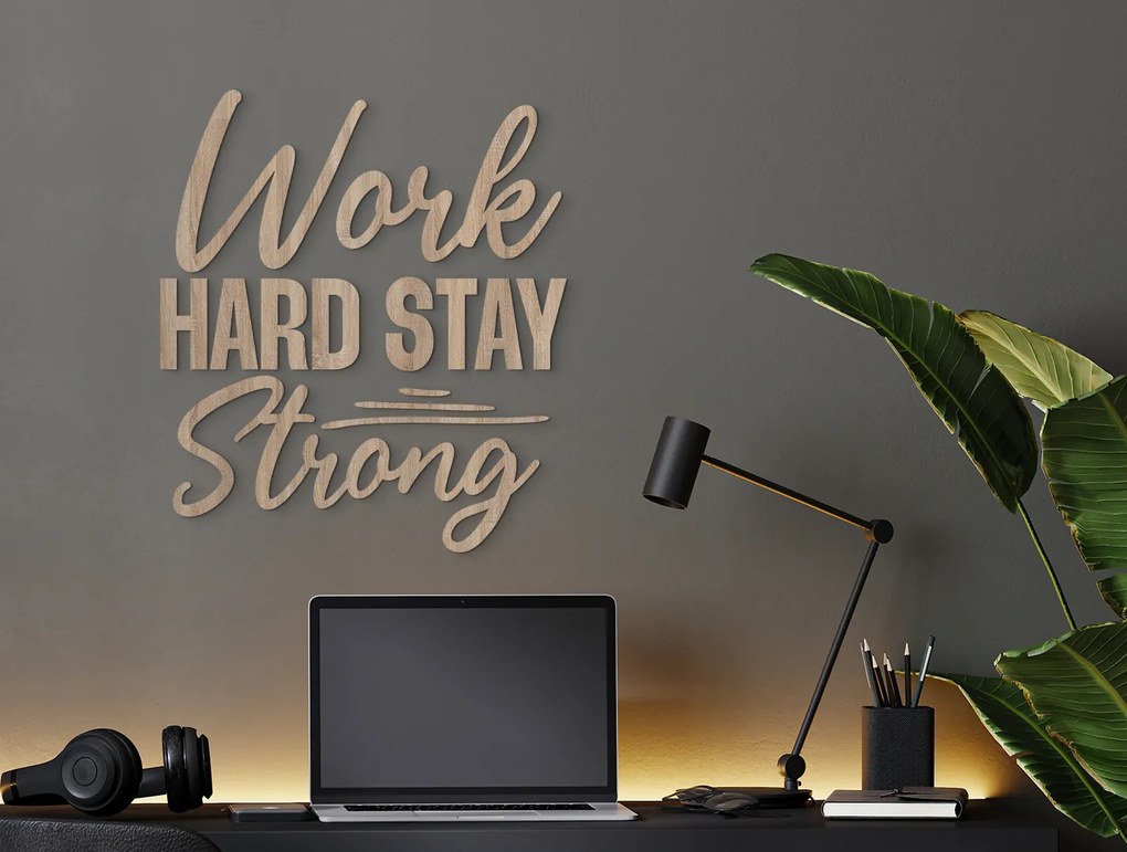 drevko Drevená dekorácia Work hard stay strong Rozmer obrazu: 43,5 x 38,5 cm, Farba dekorácie: Čierna