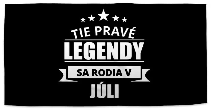 Sablio Uterák Tie pravé legendy sa rodia v júli - 30x50 cm