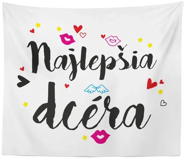 Sablio Deka Najlepšia dcéra: 150x120 cm