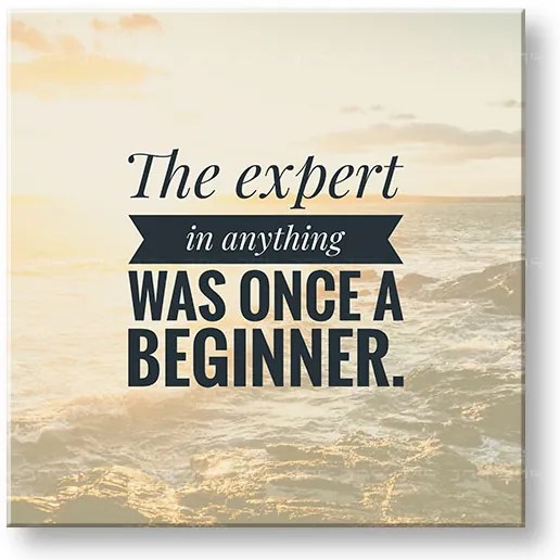 Motivačný obraz na stenu The expert in anything | rôzne rozmery