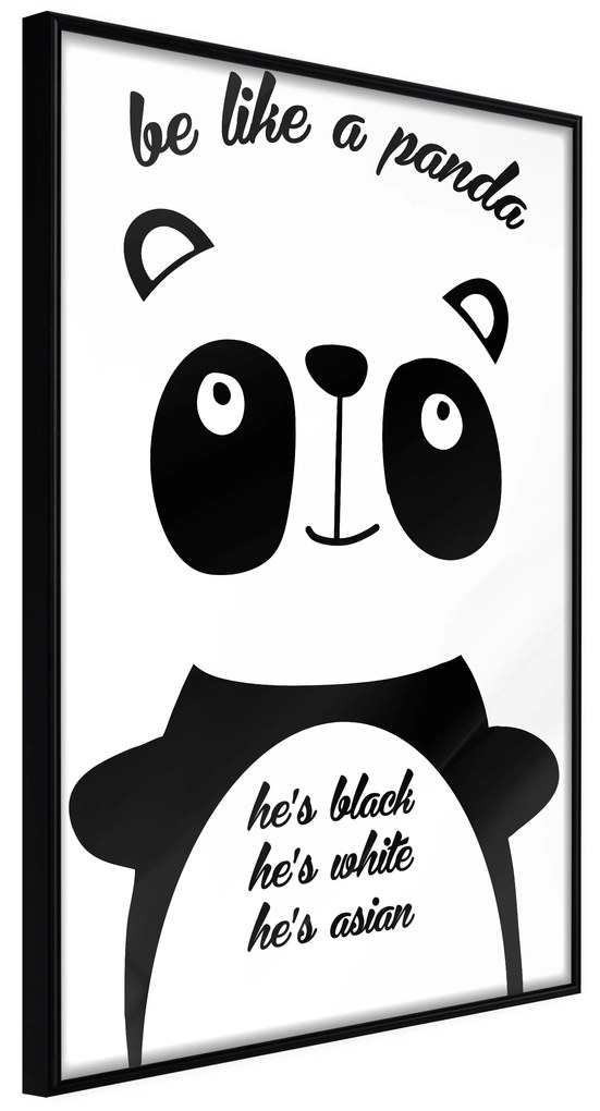 Artgeist Plagát - Be Like a Panda [Poster] Veľkosť: 40x60, Verzia: Zlatý rám s passe-partout