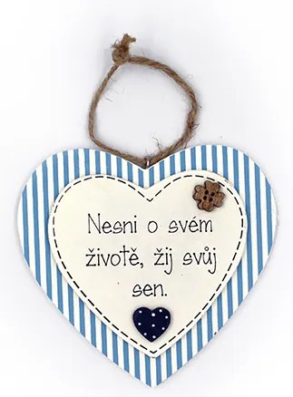 Nekupto Dřevěná cedule srdce Nesni o svém životě