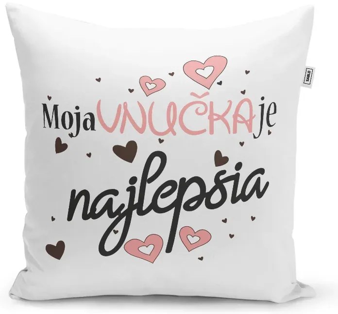 Sablio Vankúš Moja vnučka je najlepšia: 40x40 cm