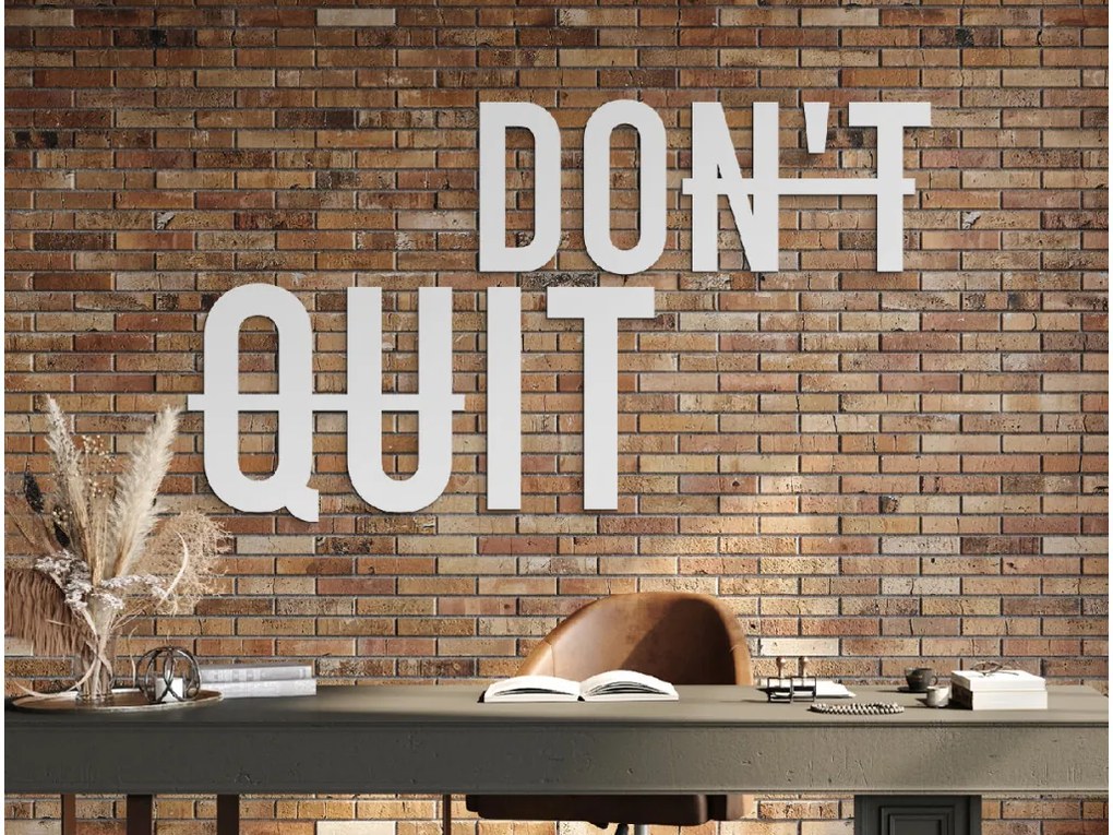drevko Drevený nápis na stenu Don't quit Rozmer obrazu: 24 x 42,5 cm, Farba dekorácie: Čierna