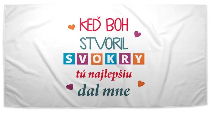 Sablio Uterák Keď Boh stvoril svokry, tú najlepšiu dal mne - 50x100 cm