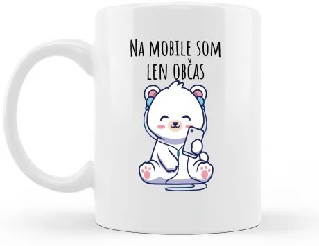 Hrnček Na mobile som len občas