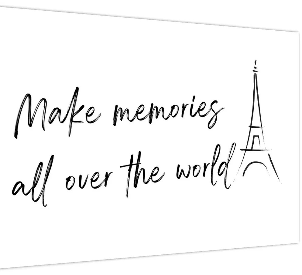Obraz - Make memories (90x60 cm)