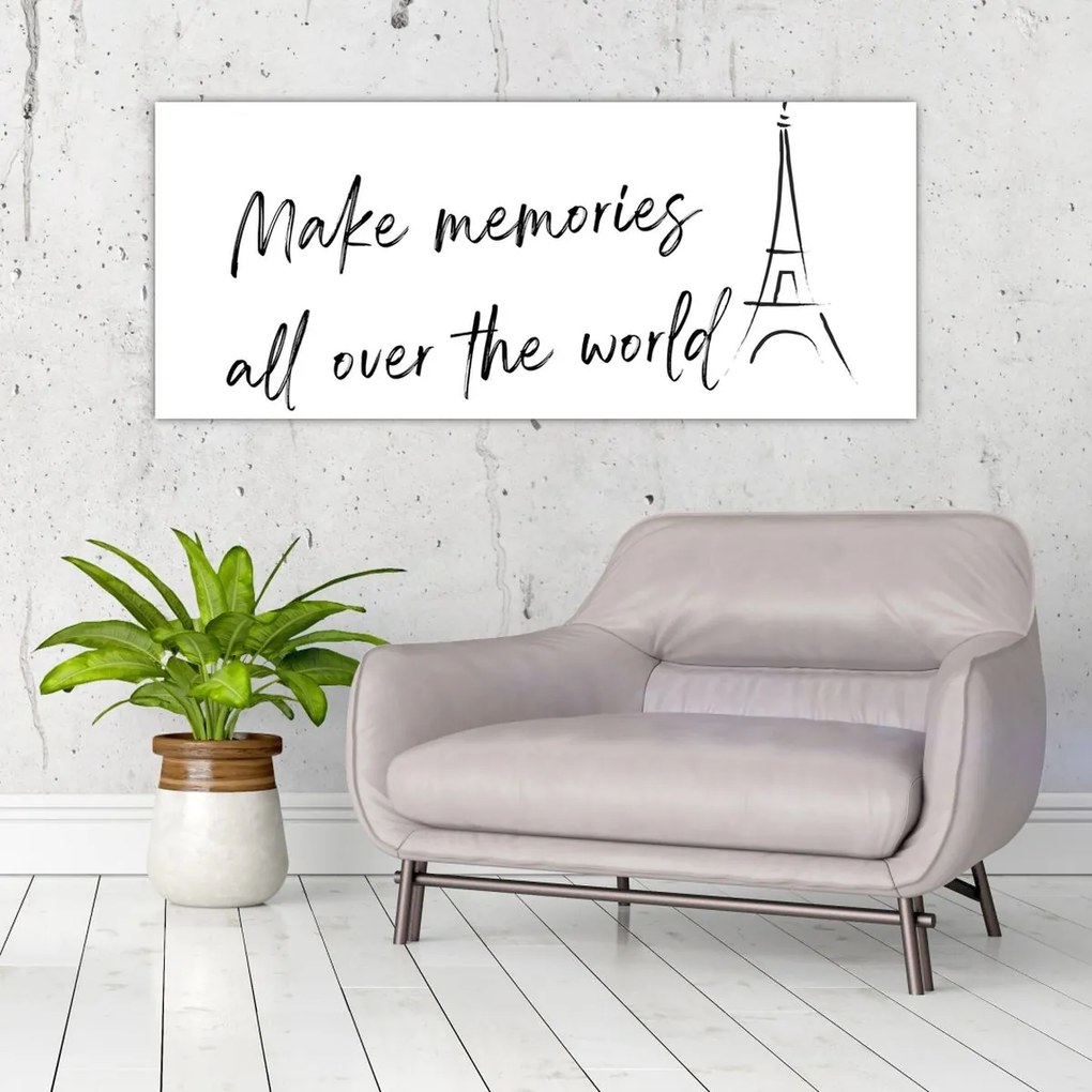 Obraz - Make memories (120x50 cm)