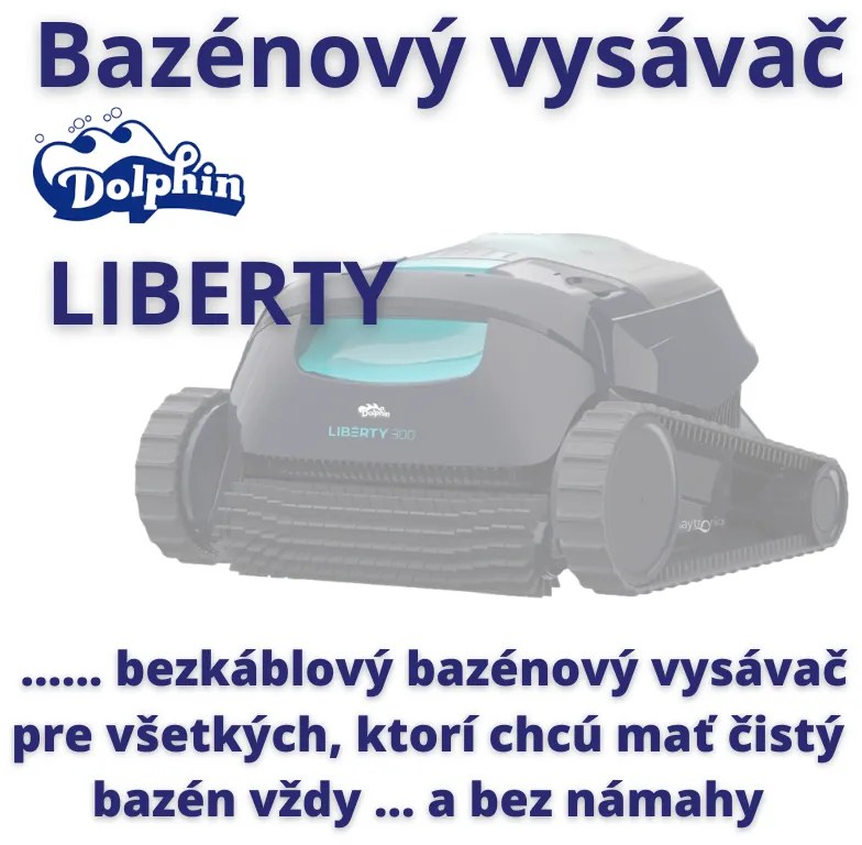 DOLPHIN LIBERTY 200, bezkáblový bazénový vysávač AKU