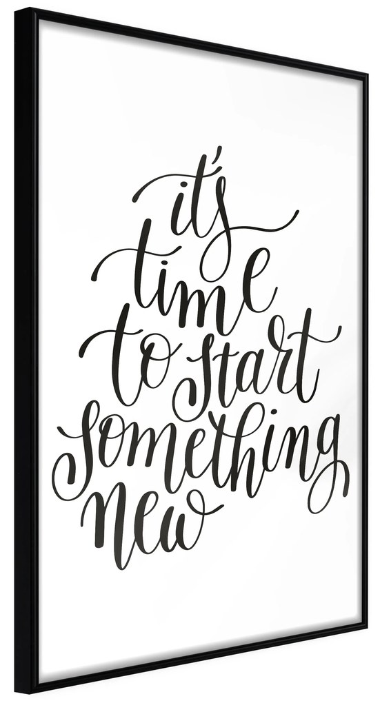 Artgeist Plagát - It's Time to Start Something New [Poster] Veľkosť: 20x30, Verzia: Zlatý rám s passe-partout