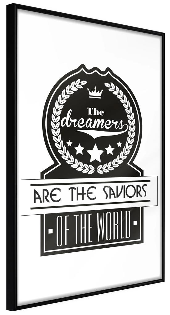 Artgeist Plagát - The Dreamers Are the Saviors of the World [Poster] Veľkosť: 40x60, Verzia: Zlatý rám s passe-partout