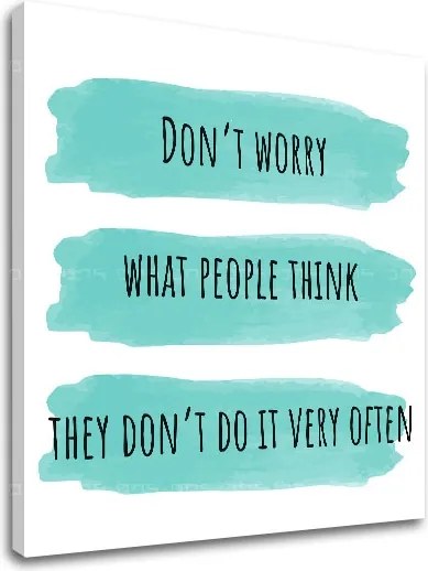 Obraz na stenu s textom Dont worry