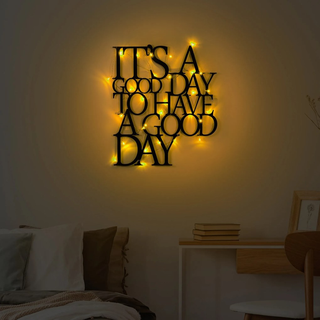 Its A Good Day To Have A Good Day 187