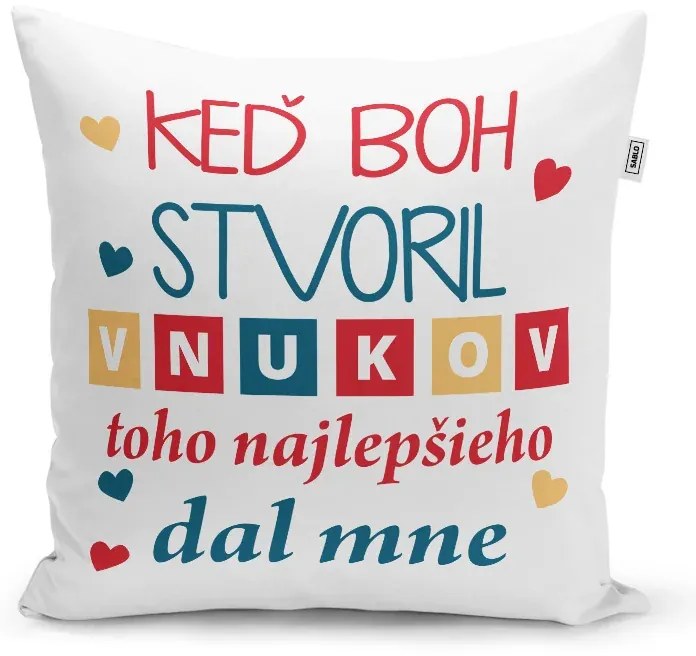 Sablio Vankúš Keď Boh stvoril vnukov: 40x40 cm