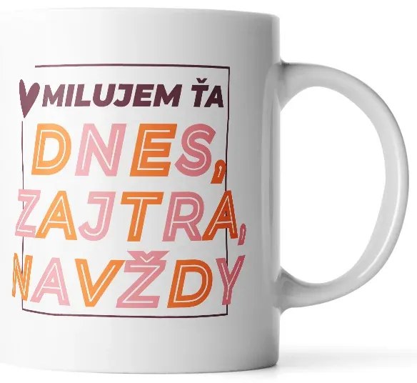 Sablio Hrnček Dnes, zajtra, navždy - 330 ml - standard