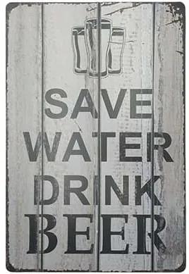 Ceduľa Save Water Drink Beer