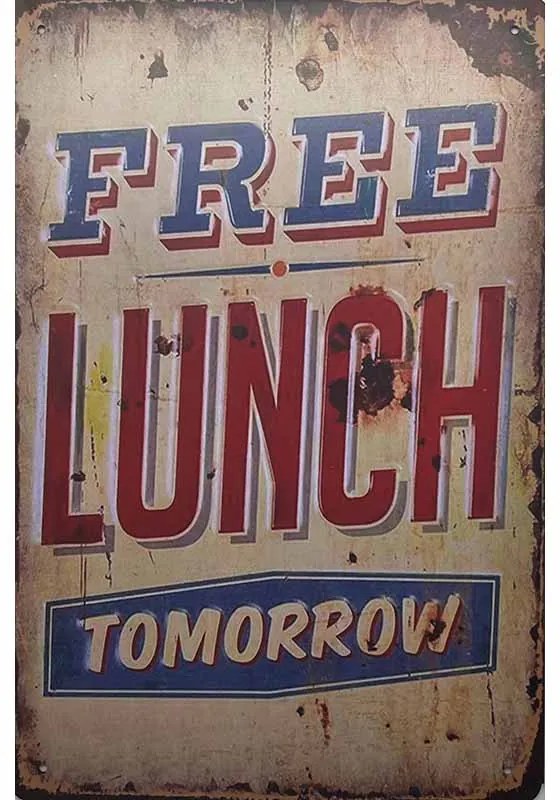 Ceduľa Free Lunch Tomorrow