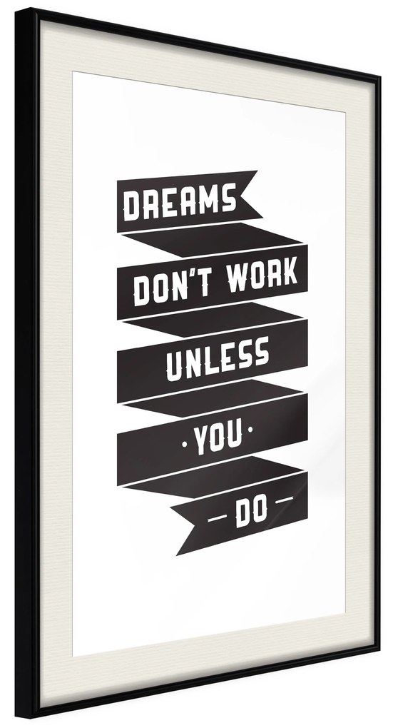 Artgeist Plagát - Dreams don't work [Poster] Veľkosť: 40x60, Verzia: Zlatý rám