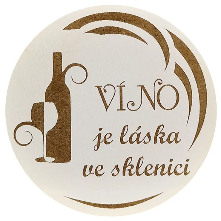 AMADEA Drevený podtácok okrúhly Víno text "víno je láska v pohári", priemer 10,5 cm, český výrobok