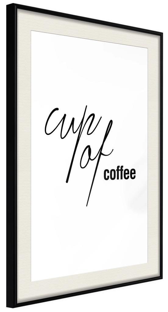 Artgeist Plagát - Cup of Coffee [Poster] Veľkosť: 20x30, Verzia: Čierny rám s passe-partout