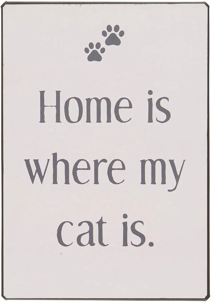 IB LAURSEN Plechová ceduľa Home is where my cats is