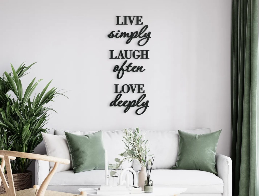 drevko Drevený citát Live simply, laugh often, love deeply Rozmer obrazu: 84,5 x 37 cm, Farba dekorácie: Čierna