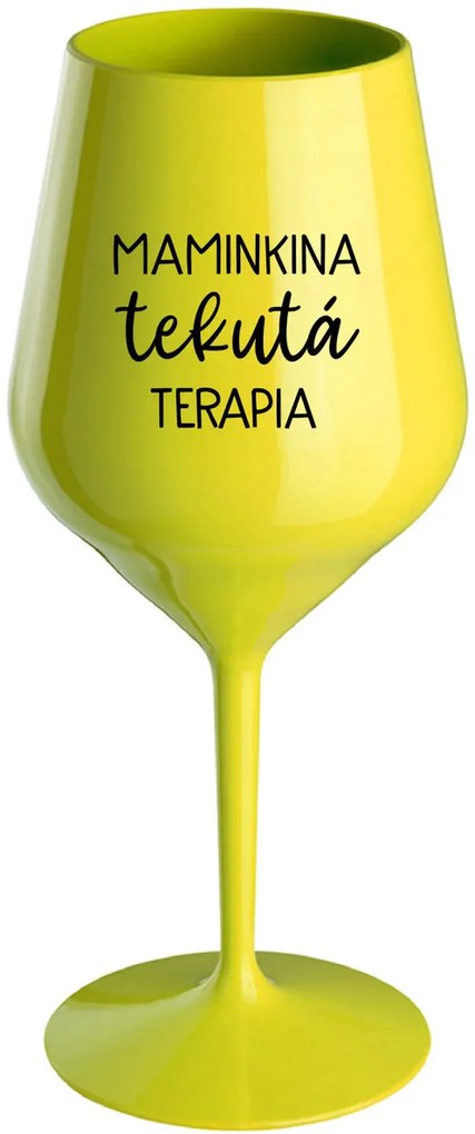 MAMINKINA TEKUTÁ TERAPIA - žltý nerozbitný pohár na víno 470 ml