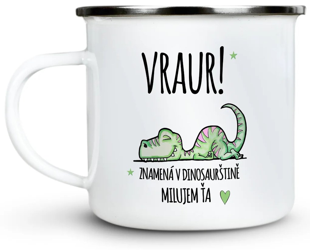 Ahome Plecháčik VRAUR! Milujem Ťa aj v dinosaurštine.