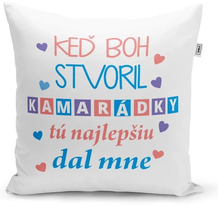 Sablio Vankúš Keď Boh stvoril kamarátky: 40x40 cm